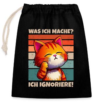 Katze Spruch Lustig Sarkasmus Ignorieren - Verschließbarer Geschenkbeutel aus Baumwolle (25x30cm) - Schwarz - Vorne