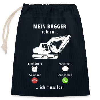 Mein Bagger ruft an - ich muss los - Spruch - Verschließbarer Geschenkbeutel aus Baumwolle (25x30cm) - Navy - Vorne