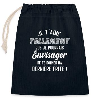 Je t'aime tellement que je pourrais donner frite - Sac cadeau en coton avec cordon (25 x 30 cm) - bleu marine - Devant