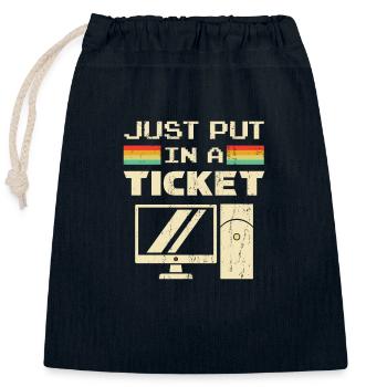Just Put In A Ticket For Help Desk & tech Support - Closable cotton gift bag (25x30cm) - navy - Front