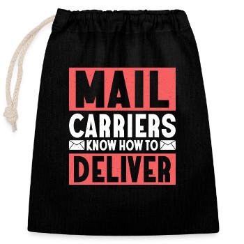 Mail Carriers Know How To Deliver Mail Postal Work - Verschließbarer Geschenkbeutel aus Baumwolle (25x30cm) - Schwarz - Vorne