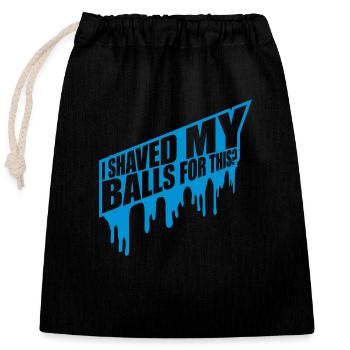 I shaved my balls - Closable cotton gift bag (25x30cm) - black - Front