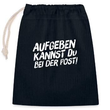 Aufgeben kannst Du bei der Post - Verschließbarer Geschenkbeutel aus Baumwolle (25x30cm) - Navy - Vorne