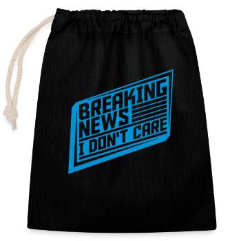 Breaking news don't care - Closable cotton gift bag (25x30cm) - black - Front