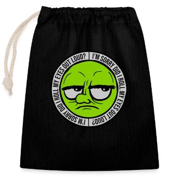 Roll My Eyes Out - Closable cotton gift bag (25x30cm) - black - Front