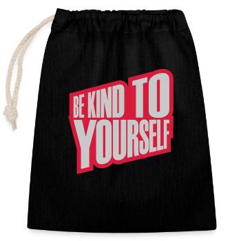 be kind to yourself - Closable cotton gift bag (25x30cm) - black - Front