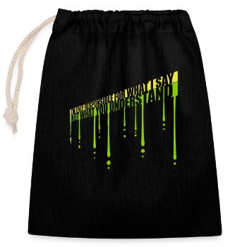 what I say quote - Closable cotton gift bag (25x30cm) - black - Front