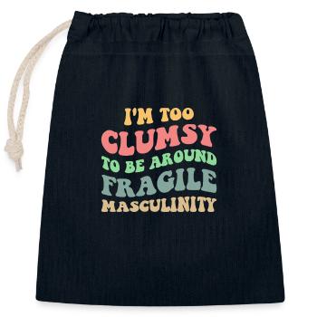 Too Clumsy To Be Around Fragile Masculinity V - Closable cotton gift bag (25x30cm) - navy - Front
