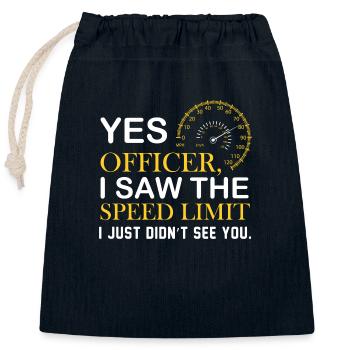 Yes officer I saw the speed limit - Verschließbarer Geschenkbeutel aus Baumwolle (25x30cm) - Navy - Vorne