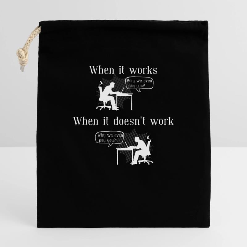Why we even pay you - programming shirt - coding Closable cotton gift bag (25x30cm)