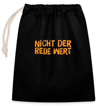nicht der Rede wert - Verschließbarer Geschenkbeutel aus Baumwolle (25x30cm) - Schwarz - Vorne