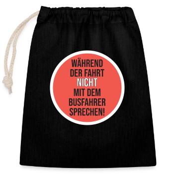 Aufkleber während der fahrt nicht mit dem busfahre - Verschließbarer Geschenkbeutel aus Baumwolle (25x30cm) - Schwarz - Vorne