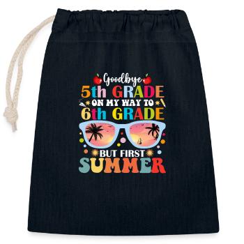 Goodbye 5th Grade Hello 6th Grade But First Summer - Closable cotton gift bag (25x30cm) - navy - Front