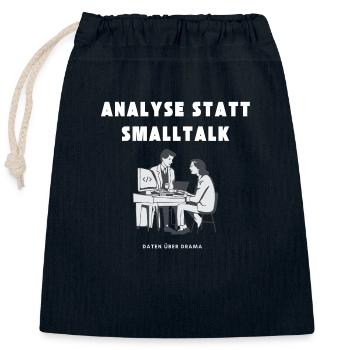 Analysis instead of small talk Data about drama - Closable cotton gift bag (25x30cm) - navy - Front