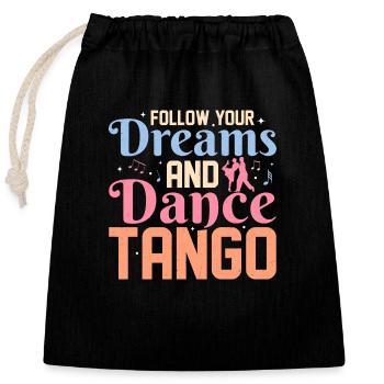 Suivez vos rêves et dansez le tango musique latine tan - Sac cadeau en coton avec cordon (25 x 30 cm) - noir - Devant