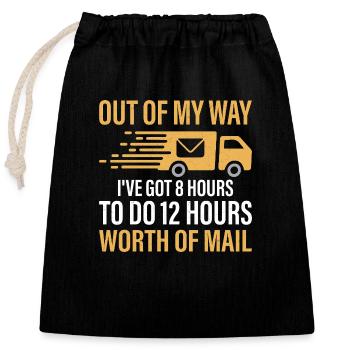 Hors de mon chemin, j’ai 8 heures pour faire Mailman Posta - Sac cadeau en coton avec cordon (25 x 30 cm) - noir - Devant
