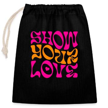 Show Your Love - Verschließbarer Geschenkbeutel aus Baumwolle (25x30cm) - Schwarz - Vorne