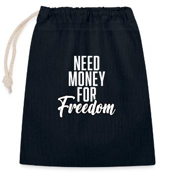 Need Money For Freedom - Closable cotton gift bag (25x30cm) - navy - Front