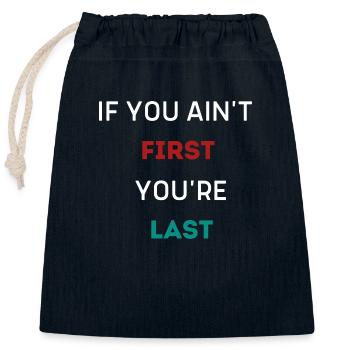 SI TU N’ES PAS LE PREMIER, TU ES LE DERNIER - Sac cadeau en coton avec cordon (25 x 30 cm) - bleu marine - Devant
