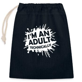 I'm an Adult Technically technisch Erwachsen Witz - Verschließbarer Geschenkbeutel aus Baumwolle (25x30cm) - Navy - Vorne