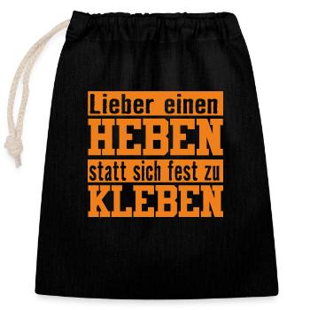 heben statt kleben - Verschließbarer Geschenkbeutel aus Baumwolle (25x30cm) - Schwarz - Vorne