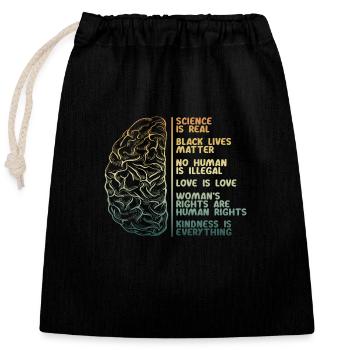 Science Human Life Love Women Rights - Closable cotton gift bag (25x30cm) - black - Front