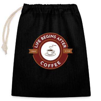 Life begins after coffee, have a cup - Closable cotton gift bag (25x30cm) - black - Front