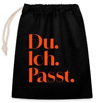 Du. Ich. Passt. - Verschließbarer Geschenkbeutel aus Baumwolle (25x30cm) - Schwarz - Vorne