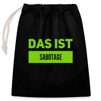 wir wurden sabotiert - Verschließbarer Geschenkbeutel aus Baumwolle (25x30cm) - Schwarz - Vorne