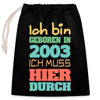 Bin 2003 - Verschließbarer Geschenkbeutel aus Baumwolle (25x30cm) - Schwarz - Vorne