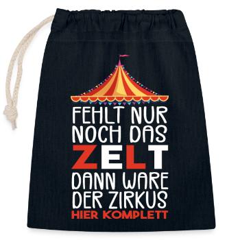 Fehlt nur noch das ZELT, Der zirkus HIER KOMPLETT - Verschließbarer Geschenkbeutel aus Baumwolle (25x30cm) - Navy - Vorne