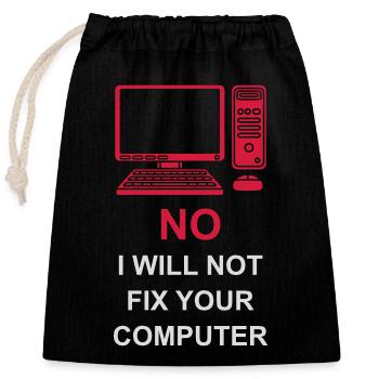 not fix your computer - Closable cotton gift bag (25x30cm) - black - Front