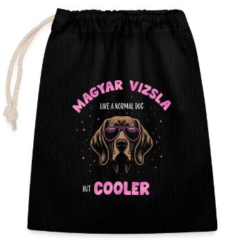 Magyar Vizsla - like a normal dog but cooler pink - Closable cotton gift bag (25x30cm) - black - Front