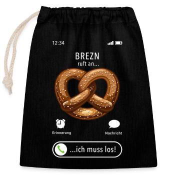 Brezn ruft an - ich muss los - Spruch - Verschließbarer Geschenkbeutel aus Baumwolle (25x30cm) - Schwarz - Vorne