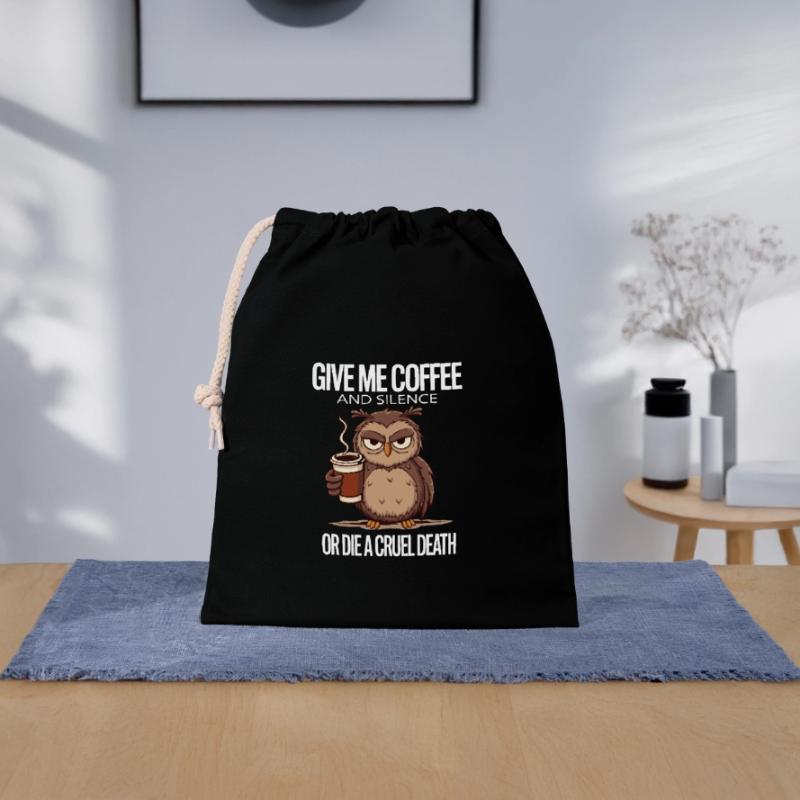 Kaffee Eule - geb mir Kaffee und Stille oder stirb Verschließbarer Geschenkbeutel aus Baumwolle (25x30cm)