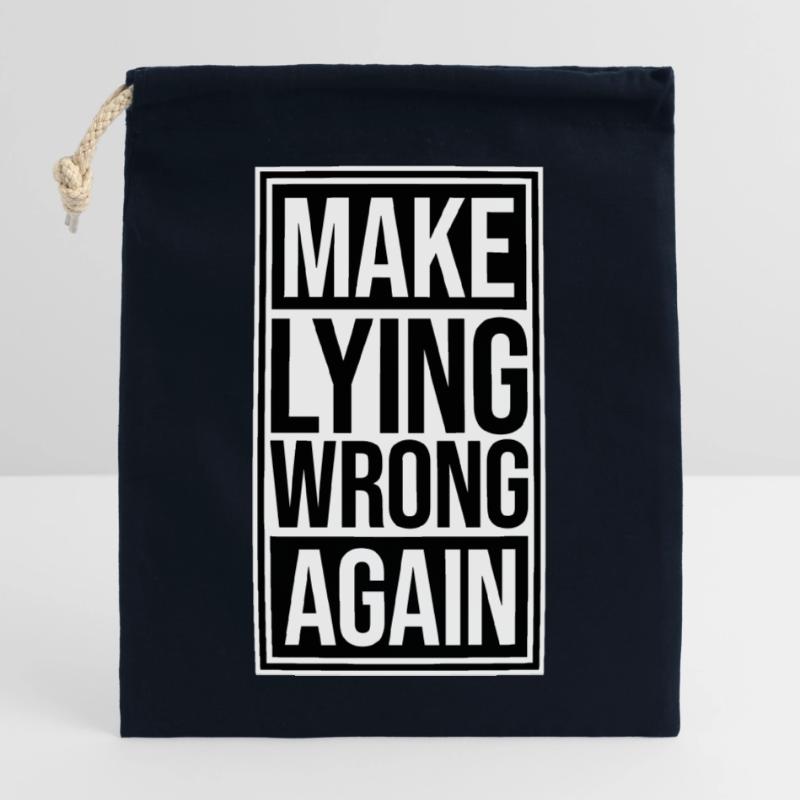 Make Lying Wrong Again Politisches Statement Logo Verschließbarer Geschenkbeutel aus Baumwolle (25x30cm)