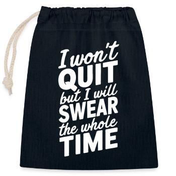 I won't quit but I will swear the whole time - Closable cotton gift bag (25x30cm) - navy - Front