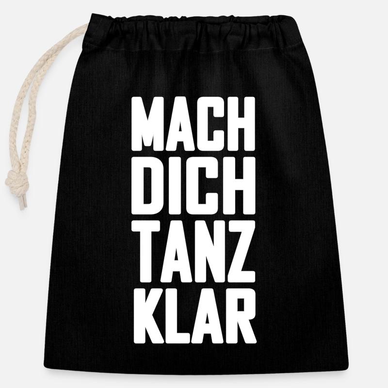 Make Yourself Dance Clear Saying Shirt Gift - Closable cotton gift bag (25x30cm) - black