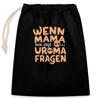 Uroma Nein-Sager Motiv Geburtstag Urgroßmutter - Verschließbarer Geschenkbeutel aus Baumwolle (25x30cm) - Schwarz - Vorne