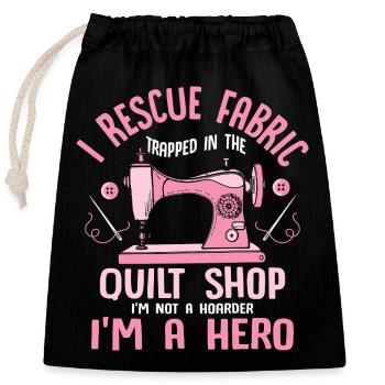 I Rescue Fabric Trapped In The Quilt Shop Quilter - Closable cotton gift bag (25x30cm) - black - Front