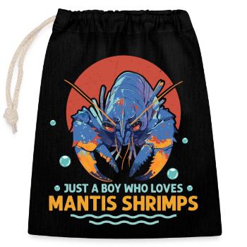 Just A Boy Who Loves Mantis Shrimps Shrimp Lover S - Verschließbarer Geschenkbeutel aus Baumwolle (25x30cm) - Schwarz - Vorne