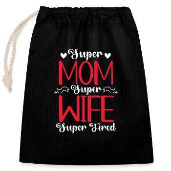 Super Mom Super Wife Super Tired - Closable cotton gift bag (25x30cm) - black - Front
