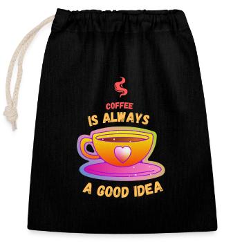 Coffee Is Always A Good Idea - Closable cotton gift bag (25x30cm) - black - Front