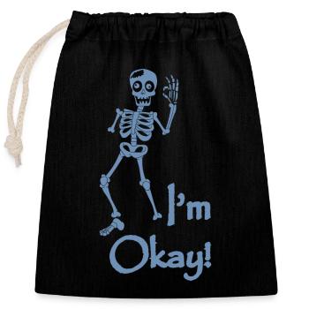 Skeleton Costume I'm Okay - Closable cotton gift bag (25x30cm) - black - Front