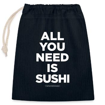 Alles, was Sie brauchen, ist Sushi - Verschließbarer Geschenkbeutel aus Baumwolle (25x30cm) - Navy - Vorne