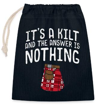 C'est un kilt et la réponse n'est rien pour les écossais - Sac cadeau en coton avec cordon (25 x 30 cm) - bleu marine - Devant