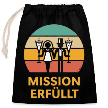 Mission Erfüllt (Hochzeit Sekt Sunset / 5C) - Verschließbarer Geschenkbeutel aus Baumwolle (25x30cm) - Schwarz - Vorne