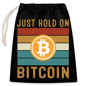 Just Hold on Bitcoin - Verschließbarer Geschenkbeutel aus Baumwolle (25x30cm) - Schwarz - Vorne