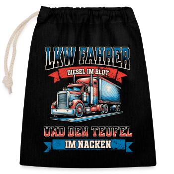 LKW Fahrer Spruch - Für alle Trucker! - Verschließbarer Geschenkbeutel aus Baumwolle (25x30cm) - Schwarz - Vorne