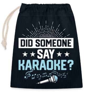 Did Someone Say Karaoke? Singer Singing - Verschließbarer Geschenkbeutel aus Baumwolle (25x30cm) - Navy - Vorne